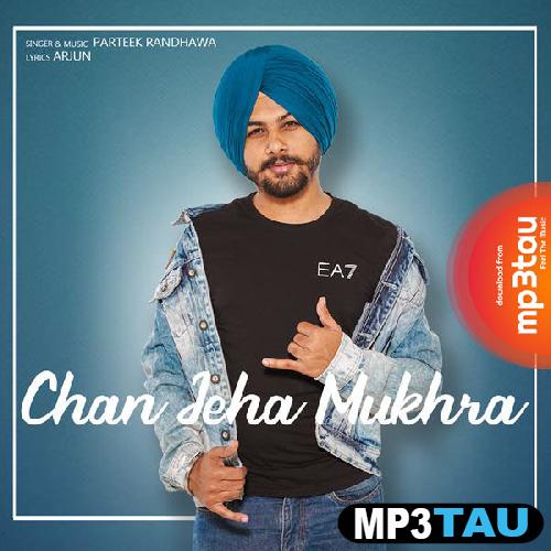 Chan-Jeha-Mukhra Parteek Randhawa mp3 song lyrics